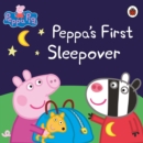 Peppa Pig: Peppa's First Sleepover - eBook