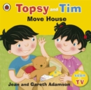 Topsy and Tim: Move House - Book