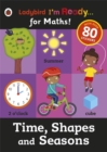 Time, Shapes and Seasons: Ladybird I'm Ready for Maths sticker workbook - Book