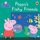 Peppa Pig: Peppa's Fishy Friends - Book