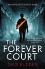 The Forever Court (Knights of the Borrowed Dark Book 2) - eBook