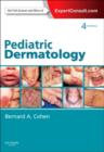 Pediatric Dermatology : Expert Consult - Online and Print - Book