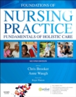 Foundations of Nursing Practice : Fundamentals of Holistic Care - Book