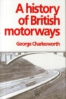 A History of British Motorways - Book