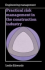 Practical risk management in the construction industry - Book