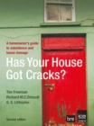 Has your House got Cracks? : A homeowner's guide to subsidence and heave damage - Book