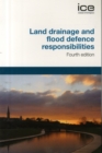 Land Drainage and Flood Defence Responsibilities, Fourth edition - Book
