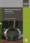 Monitoring Underground Construction : A best practice guide - Book