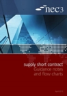 NEC3 Supply Short Contract Guidance Notes and Flow Charts - Book
