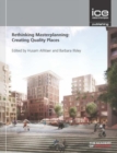 Rethinking Masterplanning : Creating quality places - Book