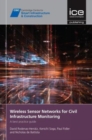 Wireless Sensor Networks for Civil Infrastructure Monitoring : A best practice guide - Book