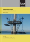 Temporary Works : Principles of design and construction - Book
