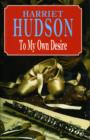 TO MY OWN DESIRE - Book