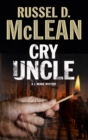 Cry Uncle : A J. Mcnee Private Investigator Mystery Set in Scotland - Book