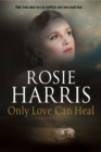 Only Love Can Heal - Book