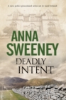 Deadly Intent : A Contemporary Irish Debut Mystery - Book