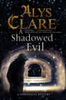A Shadowed Evil : A Medieval Mystery - Book