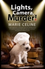 Lights, Camera, Murder! : A TV Pet Chef Mystery Set in L. A. - Book