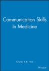 Communication Skills in Medicine - Book