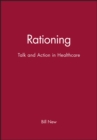 Rationing : Talk and Action in Healthcare - Book