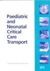Paediatric and Neonatal Critical Care Transport - Book