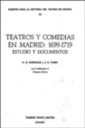 Teatros y Comedias en Madrid: 1699-1719 : Estudio y documentos - Book
