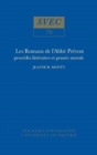 Les Romans De L'abbe Prevost : procedes litteraires et pensee morale - Book