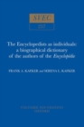 The Encyclopedists as Individuals : A Biographical Dictionary of the Authors of the 'Encyclopedie' - Book