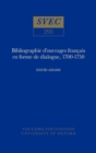 Bibliographie d'Ouvrages Francais en Forme de Dialogue 1700-1750 - Book