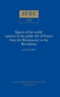 Queen of the World : Opinion in the Public Life of France from the Renaissance to the Revolution - Book