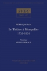 Le Theatre a Montpellier 1755-1851 - Book