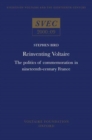 Reinventing Voltaire : The Politics of Commemoration in Nineteenth-century France - Book