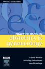 Practice OSCE's in Obstetrics and Gynaecology : A Guide for the Medical Student and MRANZCOG Exams - Book