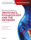 Beischer & MacKay's Obstetrics, Gynaecology and the Newborn - Book