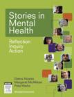 Stories in Mental Health : Reflection, Inquiry, Action - Book