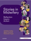 Stories in Midwifery : Reflection, Inquiry, Action - Book