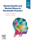Mental Health and Mental Illness in Paramedic Practice - Book