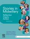 Stories in Midwifery : Reflection, Inquiry, Action - Book