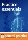 Practice Essentials : General Practice: The Integrative Approach Series - eBook
