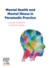 Mental Health and Mental Illness in Paramedic Practice - eBook