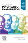 A Guide to Psychiatric Examination - eBook