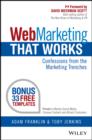 Web Marketing That Works : Confessions from the Marketing Trenches - eBook