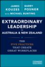 Extraordinary Leadership in Australia and New Zealand : The Five Practices that Create Great Workplaces - eBook