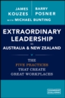Extraordinary Leadership in Australia and New Zealand : The Five Practices that Create Great Workplaces - Book