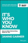 It's Who You Know : How to Make Networking Work for You - Book