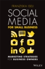Social Media For Small Business : Marketing Strategies for Business Owners - Book
