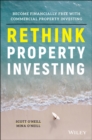 Rethink Property Investing : Become Financially Free with Commercial Property Investing - Book