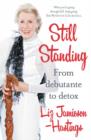 Still Standing : From Debutante to Detox - eBook