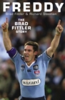 Freddy : The Brad Fittler Story - eBook