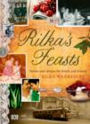 Rilka's Feasts: Stories and Recipes for Family and Friends - eBook